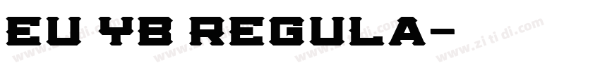 EU YB Regula字体转换